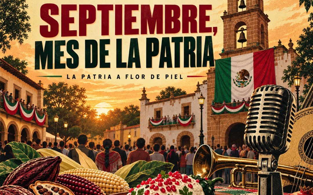 Septiembre, mes de la Patria: México vive, México canta